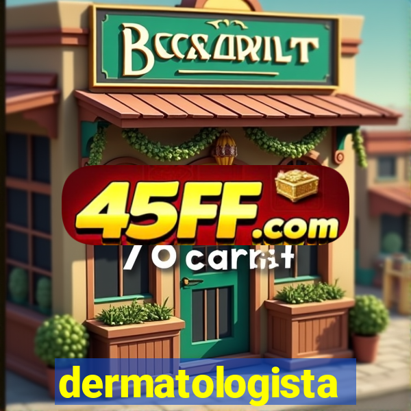 dermatologista quanto ganha